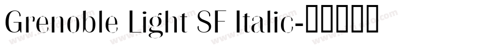 Grenoble Light SF Italic字体转换